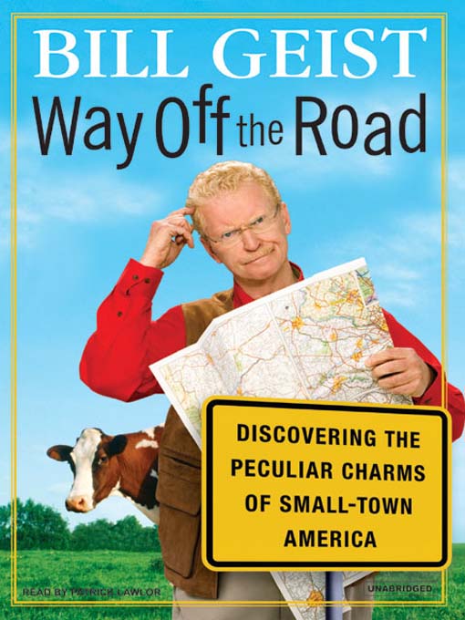 Title details for Way Off the Road by Bill Geist - Available